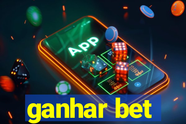 ganhar bet